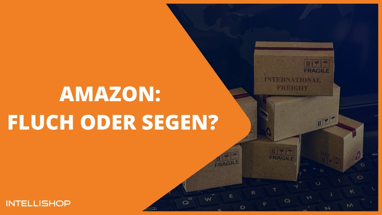 Amazon - Fluch oder Segen? (5. E-Commerce Expertenwoche)