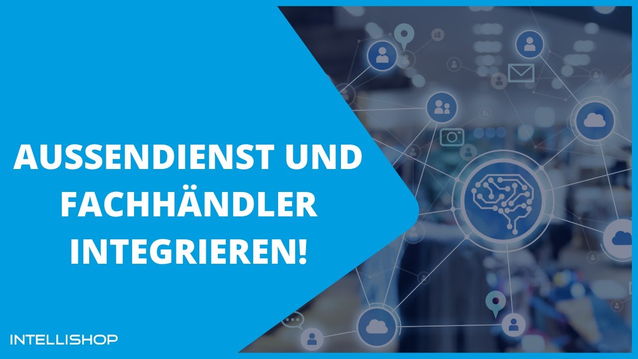 Außendienst und Fachhändler gewinnbringend in die B2B E-Commerce Strategie integrieren!