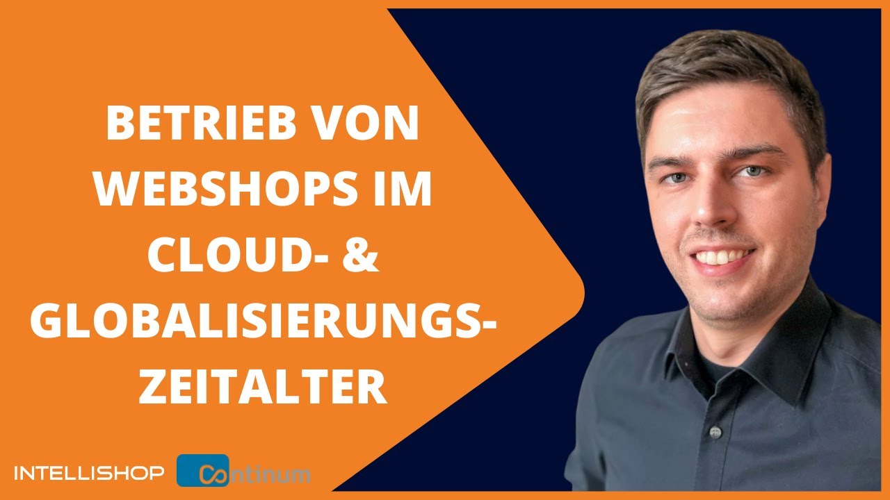 Betrieb von Webshops im Cloud- und Globalisierungs-Zeitalter