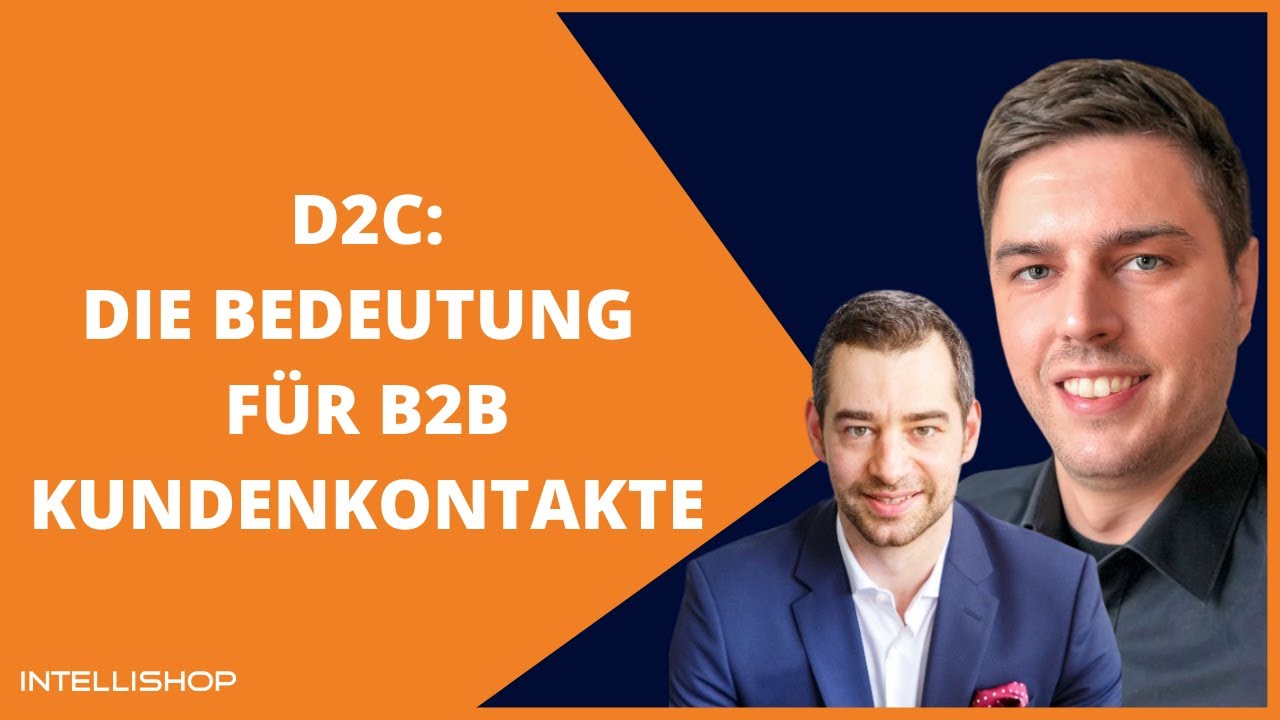 D2C – Mythos und Wahrheit – und die Bedeutung für B2B Kundenkontakte