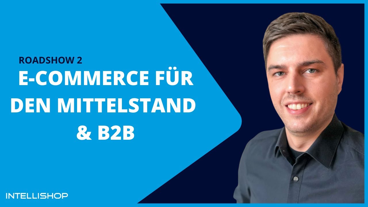 Deep Dive IntelliShop: E-Commerce für den Mittelstand & B2B