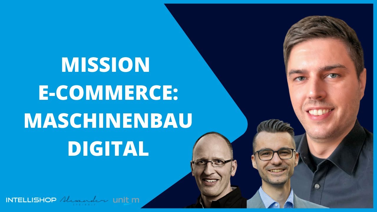 Livetalk: Mission E-Commerce – Maschinenbau Digital