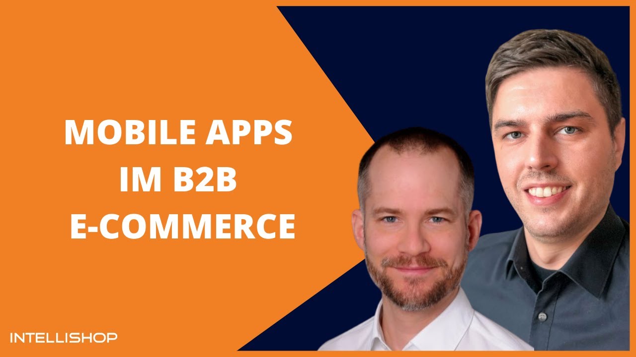 Mobile Apps im B2B E-Commerce