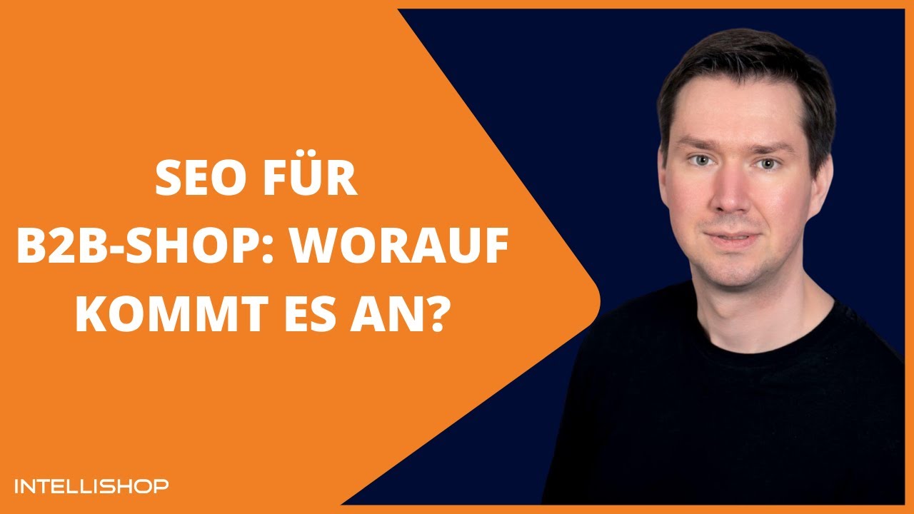 SEO für B2B-Shop – Worauf kommt es an?