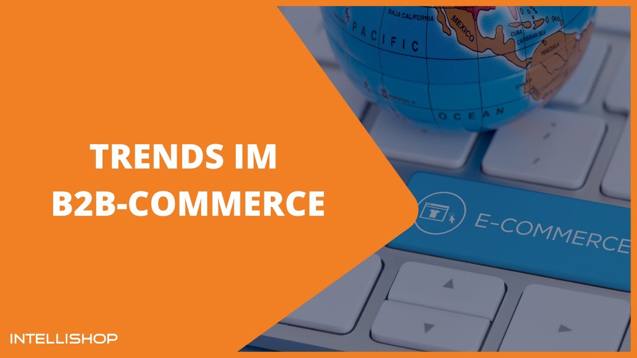 Trends im B2B-Commerce