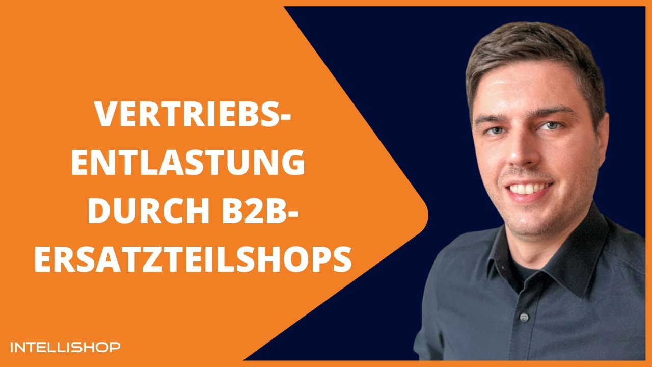 Vertriebsentlastung  durch B2B-Ersatzteilshops